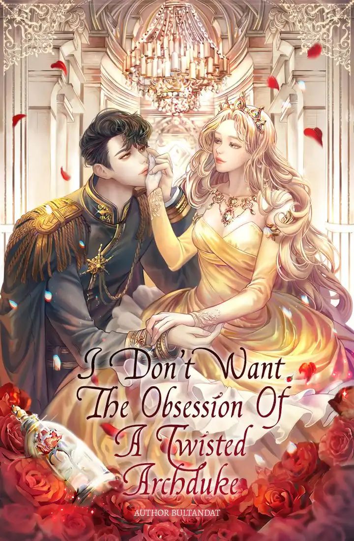 I Don't Want the Obsession of a Twisted Archduke Chapter 1